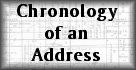 Chronology of an Address