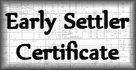 Early Settler Certificate