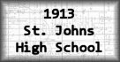 1913 St. Johns High School