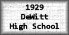 1929 DeWitt High School
