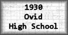 1930 Ovid High School