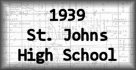 1939 St. Johns High School