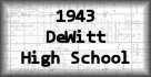 1943 DeWitt High School