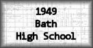 1949 Bath High School