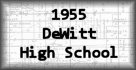 1955 DeWitt High School
