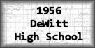 1956 DeWitt High School