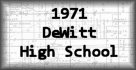 1971 DeWitt High School