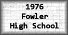 1976 Fowler High School