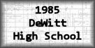 1985 DeWitt High School