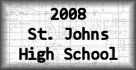 2008 St. Johns High School