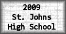 2009 St. Johns High School