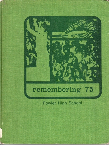 1975 Fowler High  School